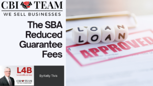 Read more about the article The SBA Reduced Guarantee Fees effective October 1st, 2023